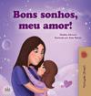 Sweet Dreams, My Love (Portuguese Children's Book for Kids -Brazil)