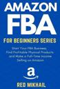 Amazon FBA for Beginners Series