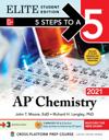 5 Steps to a 5: AP Chemistry 2021 Elite Student Edition