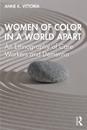 Women of Color in a World Apart