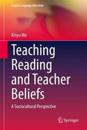 Teaching Reading and Teacher Beliefs