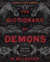 The Dictionary of Demons: Expanded and Revised