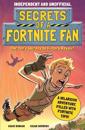 Secrets of a Fortnite Fan (IndependentUnofficial)