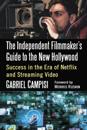 Independent Filmmaker's Guide to the New Hollywood