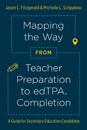 Mapping the Way from Teacher Preparation to edTPA® Completion