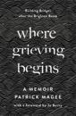 Where Grieving Begins