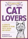 The Little Book of Lore for Cat Lovers