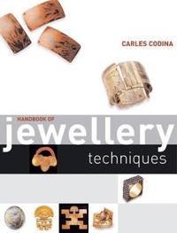 Handbook of Jewellery Techniques