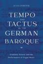 Tempo and Tactus in the German Baroque