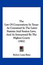 The Law Of Corporations In Texas
