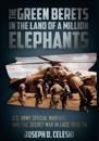 Green Berets in the Land of a Million Elephants