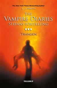 The vampire diaries - Stefans fortælling-Trangen