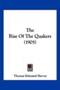 The Rise Of The Quakers (1905)