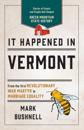 It Happened in Vermont