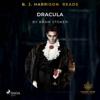 B. J. Harrison Reads Dracula