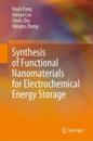 Synthesis of Functional Nanomaterials for Electrochemical Energy Storage