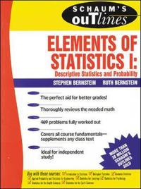 Schaum's Outline of Theory and Problems of Elements of Statistics I
