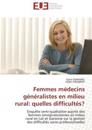 Femmes médecins généralistes en milieu rural: quelles difficultés?