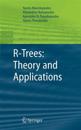 R-Trees: Theory and Applications