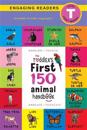 The Toddler's First 150 Animal Handbook