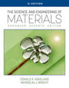 The Science and Engineering of Materials, Enhanced, SI Edition