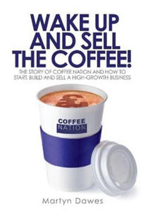 Wake Up and Sell the Coffee!