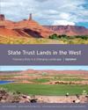 State Trust Lands in the West – Fiduciary Duty in a Changing Landscape