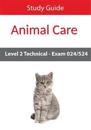 Level 2 Technical in Animal Care Exam 024/524 Study Guide