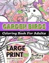 LARGE PRINT Adult Coloring Books - Garden Birds coloring book for adults