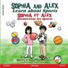 Sophia and Alex Learn about Sport