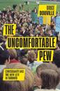 The Uncomfortable Pew