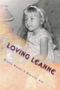 Loving Leanne: Living with Rubinstein-Taybi Syndrome