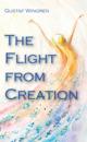 Flight from Creation