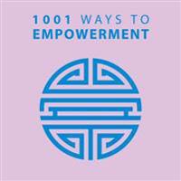1001 Ways to Empowerment