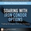 Soaring with Iron Condor Options