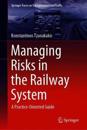 Managing Risks in the Railway System