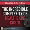Incredible Complexity of Healthcare Costs