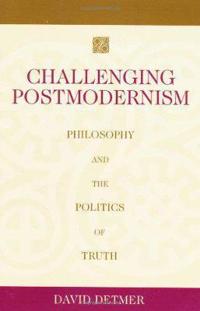 Challenging Postmodernism