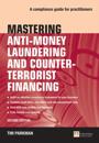 Mastering Anti-Money Laundering and Counter-Terrorist Financing PDF eBook