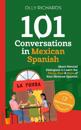 101 Conversations in Mexican Spanish