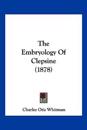 The Embryology Of Clepsine (1878)