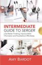 Intermediate Guide to Serger