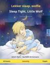 Lekker slaap, wolfie - Sleep Tight, Little Wolf (Afrikaans - Engels)