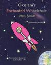 Okelani's Enchanted Wheelchair Space Bound!