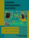 Liaison Engagement Success