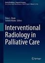 Interventional Radiology in Palliative Care