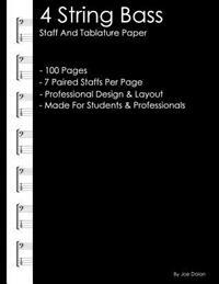 4 String Bass Staff and Tablature Paper: Professional Staff and Tablature Notebook for Bass Guitar Players