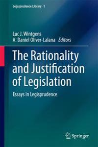 The Rationality and Justification of Legislation