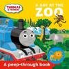 ThomasFriends: A Day at the Zoo a peep-through book
