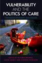 Vulnerability and the Politics of Care